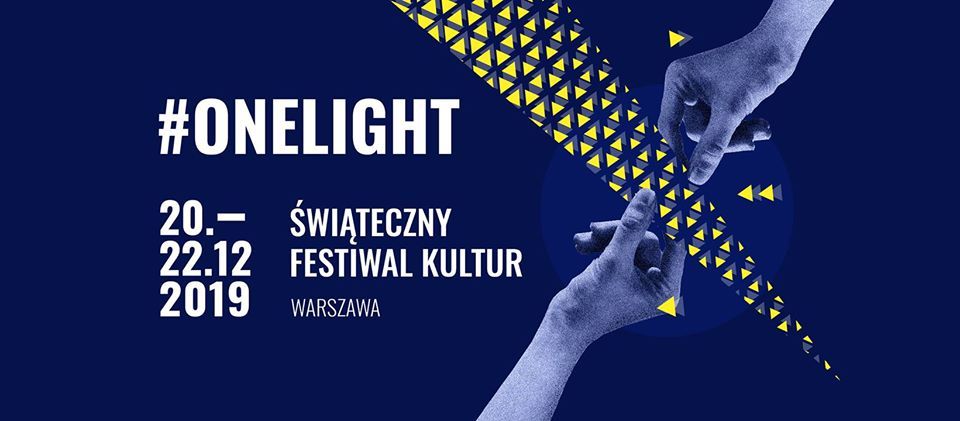 #ONELIGHT Festiwal Dwóch Kultur