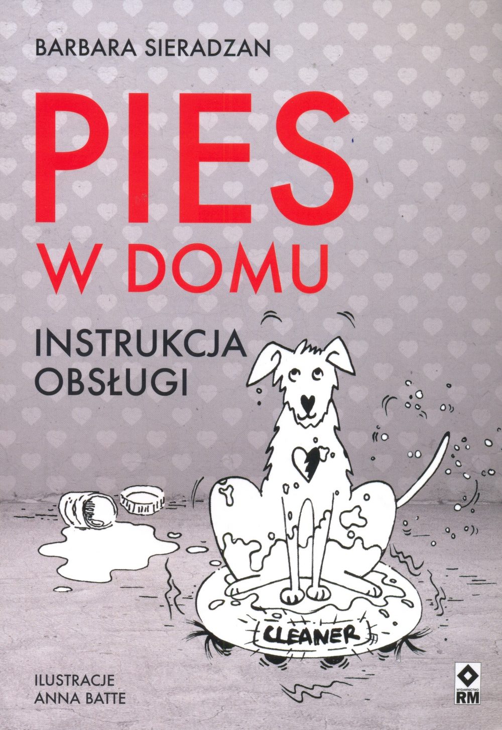 Regulamin konkursu - książka „Pies w domu. Instrukcja obsługi” Barbary Sieradzan