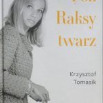 To warto przeczytać: "Poli Raksy twarz"