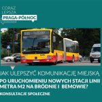 Zmiany w komunikacji – Konsultacje społeczne na Pradze Północ