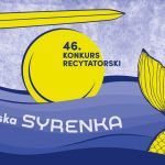 46. Konkurs Recytatorski Warszawska Syrenka