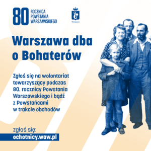 Zostań wolontariuszem podczas obchodów 80. rocznicy Powstania Warszawskiego