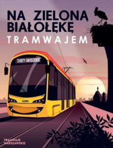 Tramwaj na Zieloną Białołękę plakat fot. UM