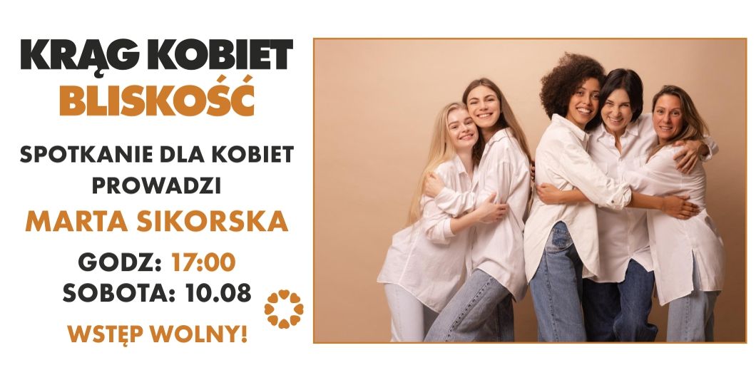 Krąg kobiet BLISKOŚĆ fot. Arthouse Kołowa