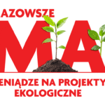 Ponad 3,1 mln zł na 25 projektów ekologicznych