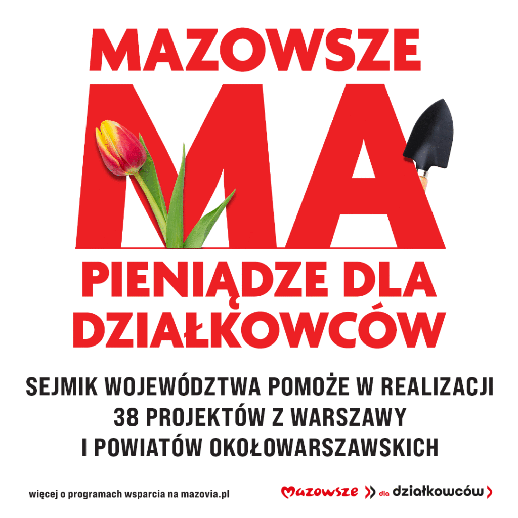 Warszawa i okołowarszawskie Mazowsze dla działkowców Foto Mazovia